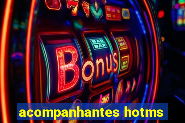 acompanhantes hotms